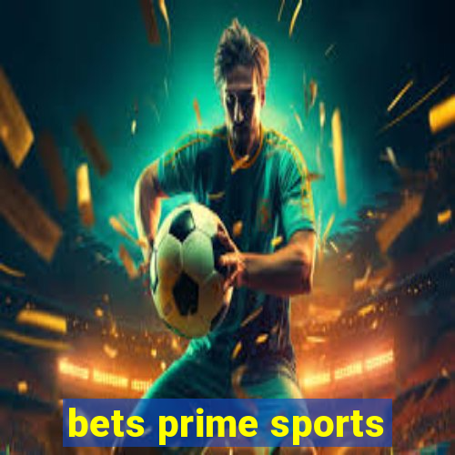 bets prime sports